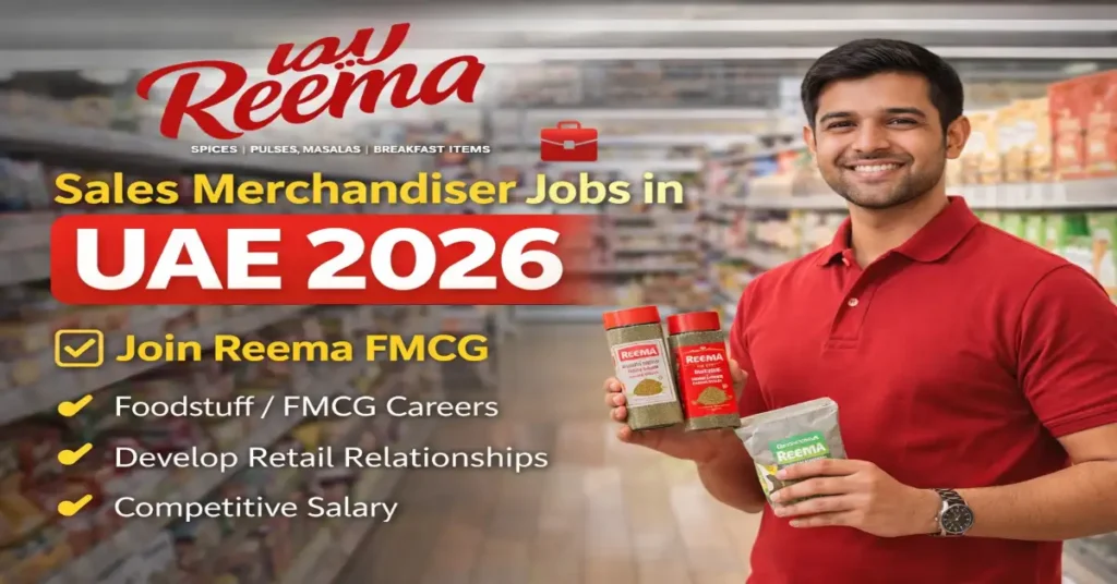 Sales Merchandiser Jobs in UAE 2026 | FMCG Career Opportunity with ...